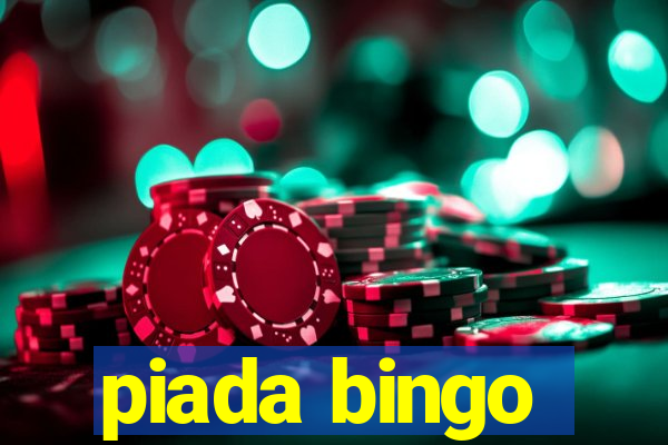 piada bingo